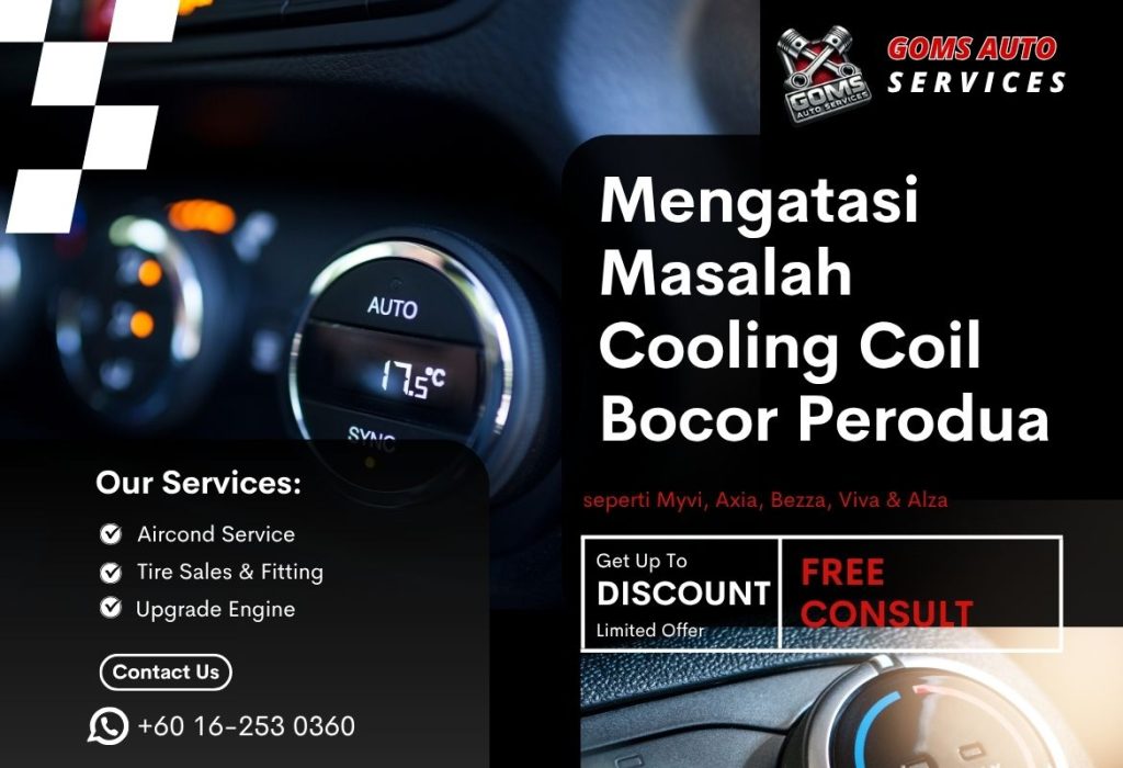 Mengatasi Masalah Cooling Coil Bocor Perodua