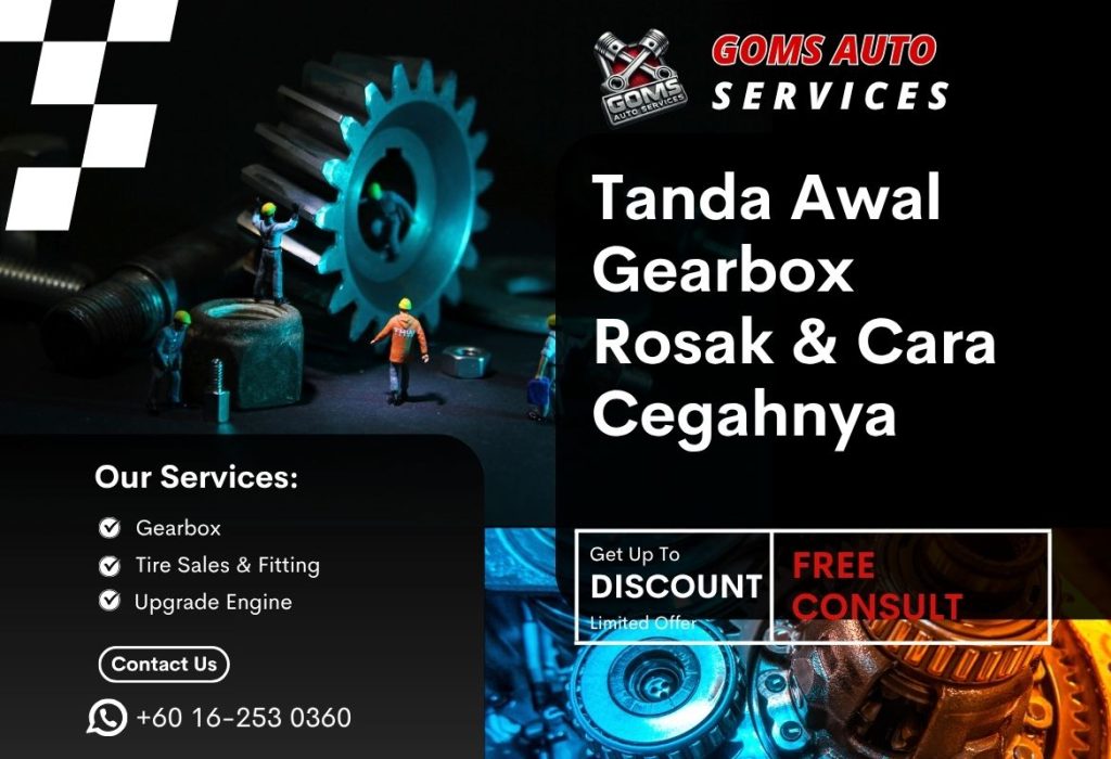 Tanda Awal Gearbox Rosak & Cara Cegahnya