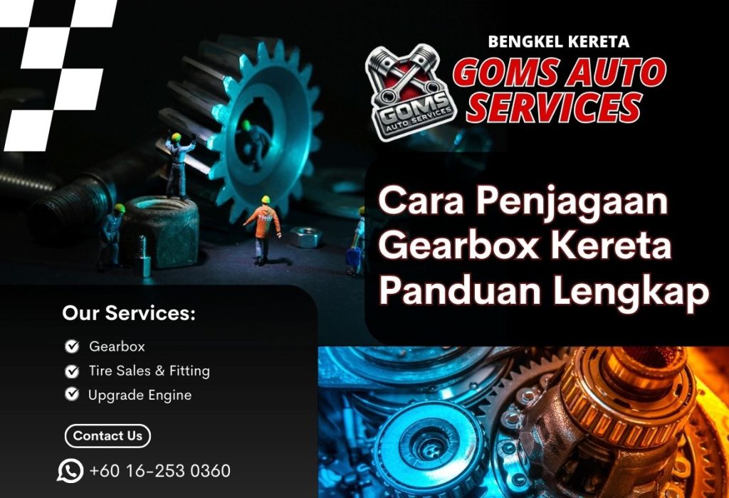 Cara Penjagaan Gearbox Kereta