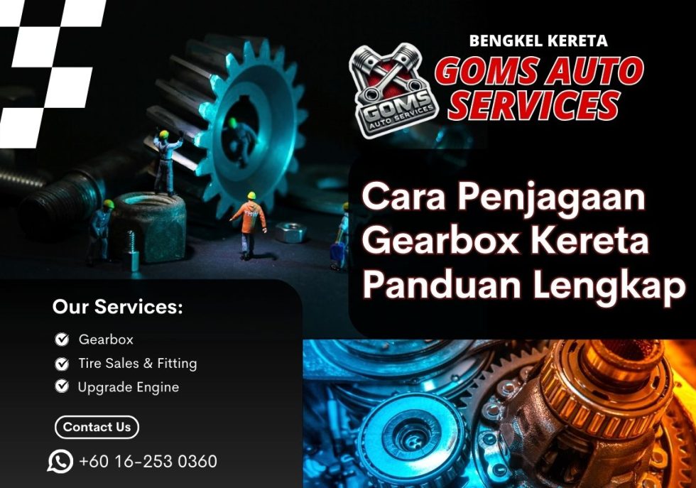 Cara Penjagaan Gearbox Kereta