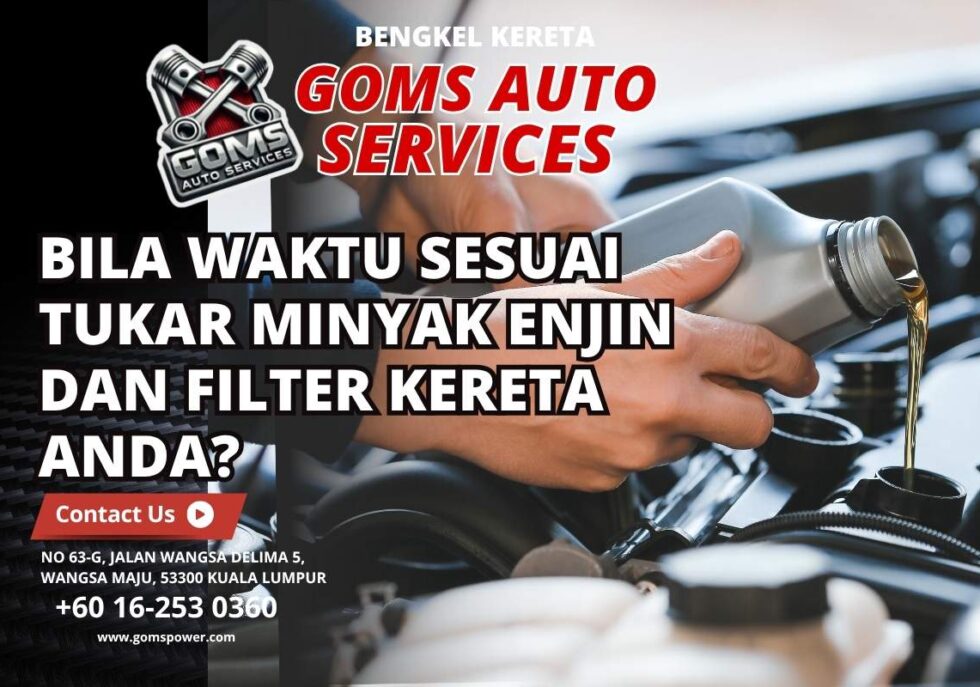 Bila Waktu Sesuai Tukar Minyak Enjin dan Filter Kereta Anda